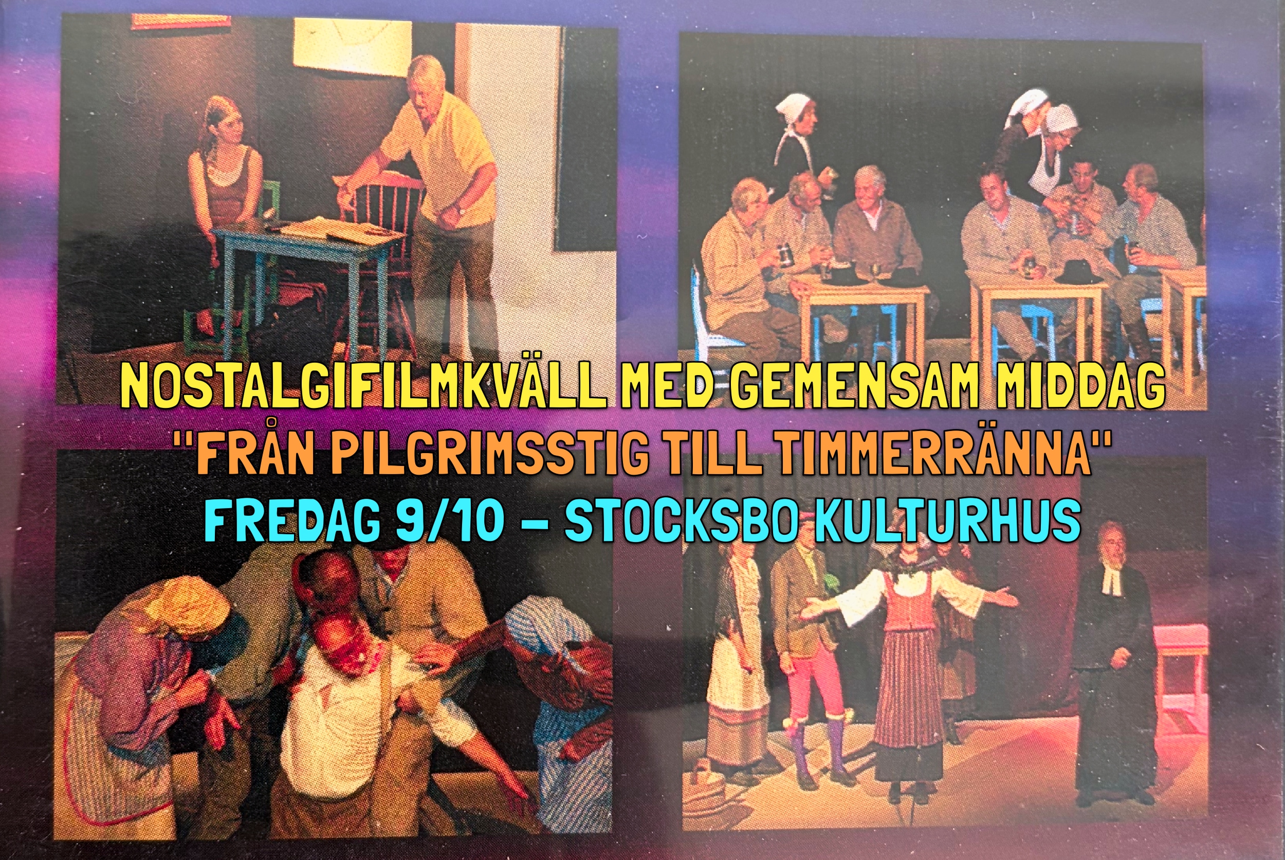 Nostalgifilm med gemensam middag, fredag 9/10 – ”Från pilgrimsstig till timmerränna”